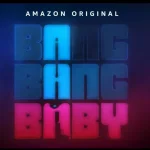 BANG BANG BABY dal 28 aprile su  Amazon Prime Video