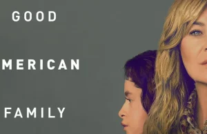 Good American Family su DisneyPlus dal 9 aprile Good American Family su Disney dal 9 aprile