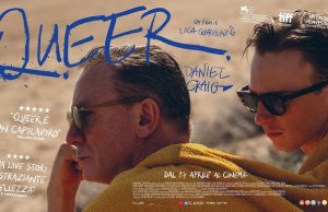 QUEER di Luca Guadagnino con Daniel Craig QUEER di Luca Guadagnino con Daniel Craig dal 17 aprile al cinema